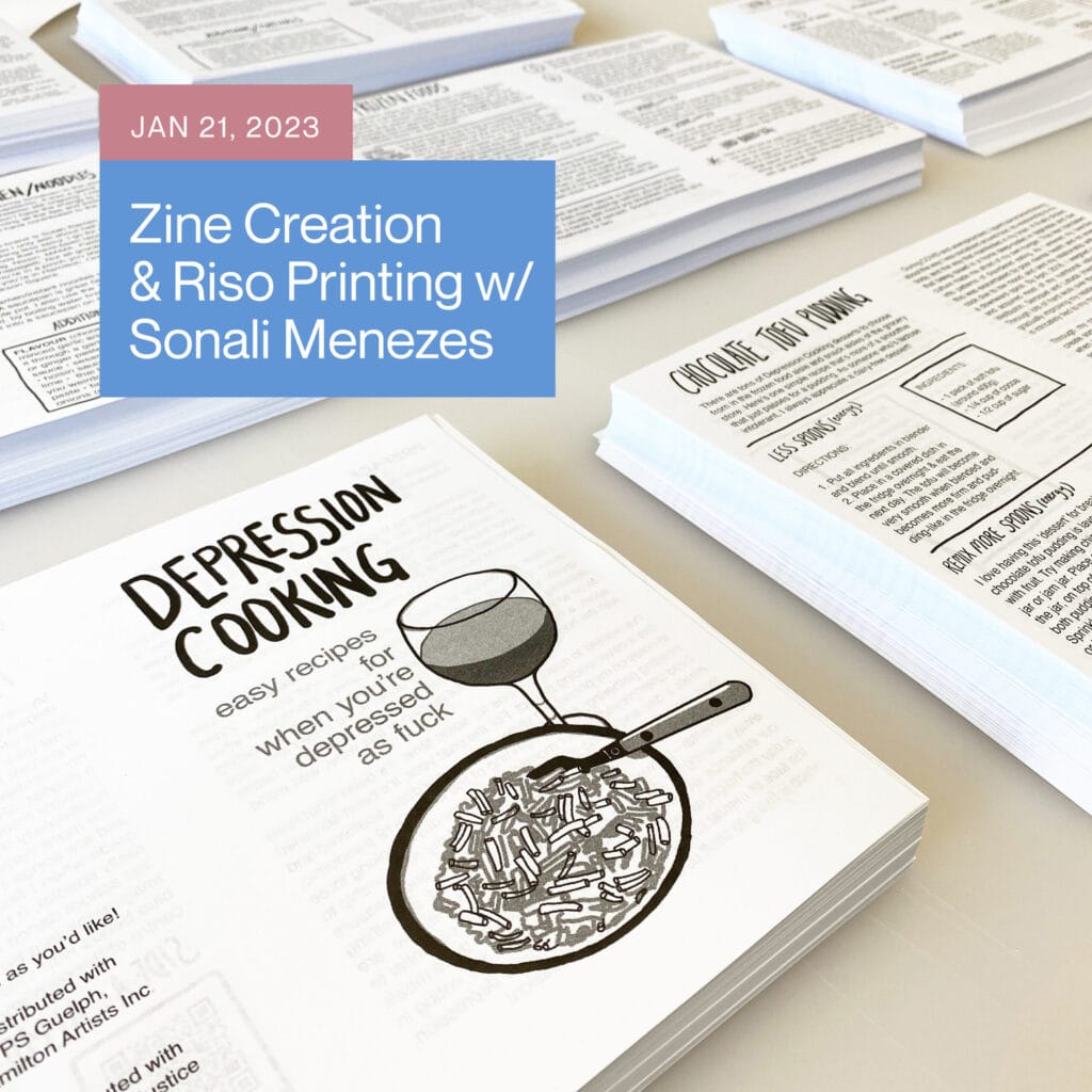 Stacks of zines are spread on a table, including one titled Depression Cooking with a plate of pasta and wine. A blue text box promotes Zine Creation & Riso Printing with Sonali Menezes on Jan 21, 2023.