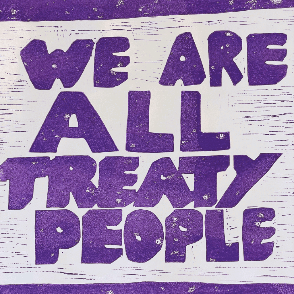 Block linocut print-style graphic promoting the Linocut Protest Posters Workshop with Becky Katz at Centre[3], featuring the words WE ARE ALL TREATY PEOPLE in bold, purple, uneven letters on a white background.