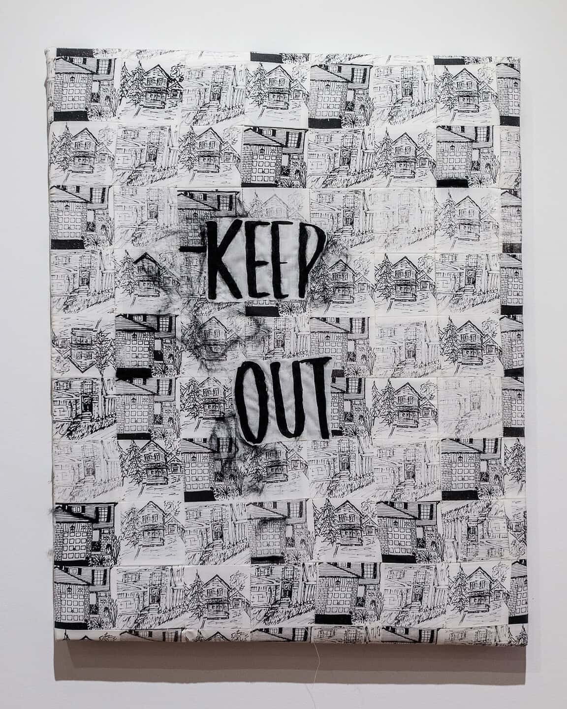 A canvas covered with black-and-white sketches of houses, overlaid with the bold, black hand-painted words KEEP OUT in the centre.